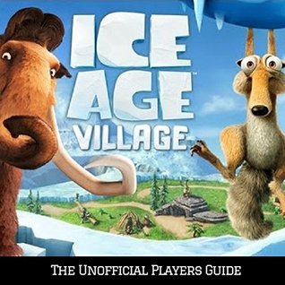 Download Ice Age Village: The Ultimate Guide For Everyone - Gamers Hack file in PDF