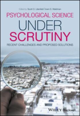Download Psychological Science Under Scrutiny: Recent Challenges and Proposed Solutions - Scott O. Lilienfeld file in ePub