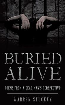 Download Buried Alive: Poems from a Dead Man's Perspective - Warren Stuckey file in PDF