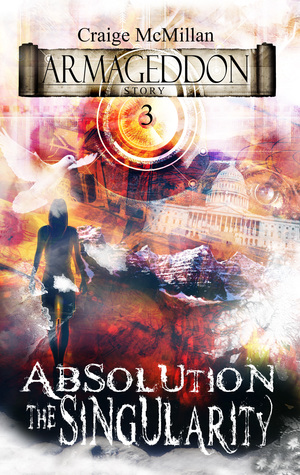 Download Absolution the Singularity: The Final Solution to God, Guilt and Grief? - Craige McMillan | PDF