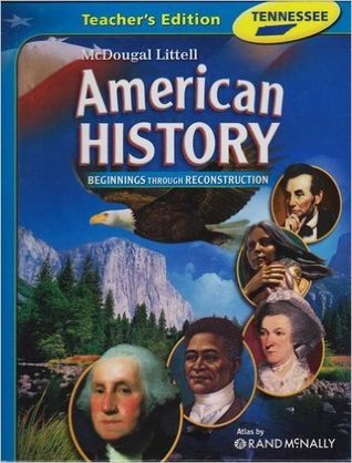 Full Download McDougal Littell Middle School American History Tennessee: Teacher Edition Grades 6-8 Beginnings through Reconstruction 2008 - McDougal Littel file in PDF