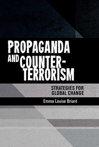 Download Propaganda and counter-terrorism: Strategies for global change - Briant Emma | ePub
