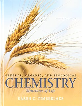 Full Download General, Organic, and Biological Chemistry: Structures of Life [with MasteringChemistry   eText Access Codes] - Karen C. Timberlake file in PDF