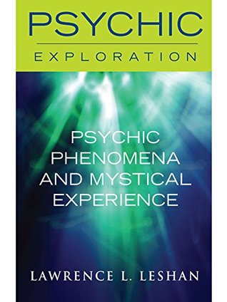 Download Psychic Phenomena and Mystical Experience (Psychic Exploration) - Lawrence L. LeShan file in ePub