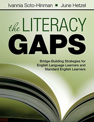 Read The Literacy Gaps: Bridge-Building Strategies for English Language Learners and Standard English Learners - Ivannia Soto | PDF