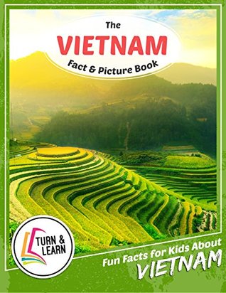 Read The Vietnam Fact and Picture Book: Fun Facts for Kids About Vietnam - Gina McIntyre file in ePub