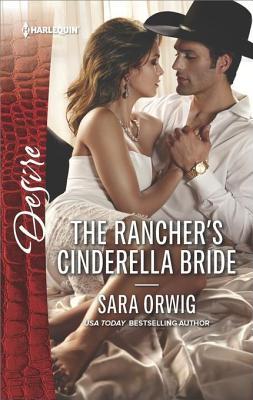 Read Online The Rancher's Cinderella Bride: A Sexy Western Contemporary Romance - Sara Orwig file in PDF