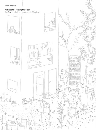 Download Pictures of the Floating Microcosm: New Representations of Japanese Architecture - Olivier Meystre file in PDF