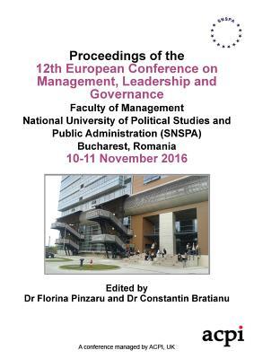 Download Ecmlg 2016 - Proceedings for the 12 European Conference on Management Leadership and Governance - Florina Pînzaru | PDF