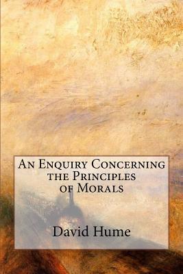 Full Download An Enquiry Concerning the Principles of Morals - David Hume | ePub