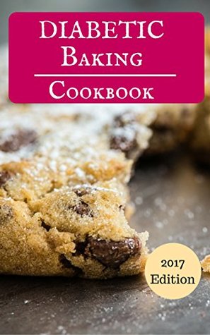 Read Diabetic Baking Cookbook: Delicious Diabetic Baking And Dessert Recipes (Diabetic Cooking Book 1) - James Anderson | ePub