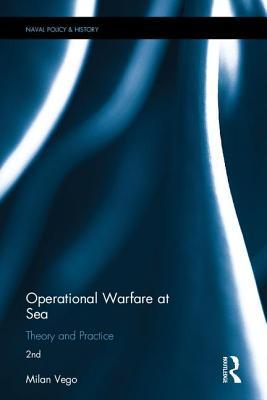 Read Operational Warfare at Sea: Theory and Practice - Milan N. Vego file in PDF