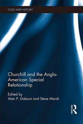 Download Churchill and the Anglo-American Special Relationship - Alan P Dobson file in PDF