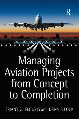 Full Download Managing Aviation Projects from Concept to Completion - Triant G Flouris Dr file in ePub