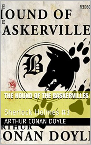 Download The Hound of the Baskervilles: Sherlock Holmes #3 - Arthur Conan Doyle | ePub