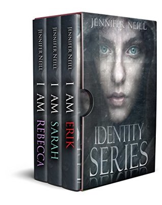 Download The Identity Series Boxed Set: Books 1 - 3: I am Erik, I am Sarah, and I am Rebecca - Jennifer Neill | ePub