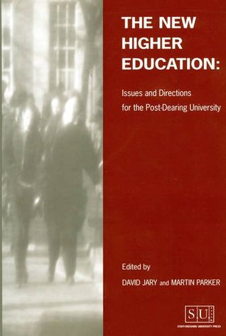 Read Online The New Higher Education: Issues and Directions for the Post-Dearing University (Staffordshire University Press) - David Jary file in ePub