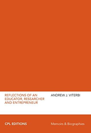 Read Reflections of An Educator, Researcher, and Entrepeneur (Memoirs and Biographies) - Andrew Viterbi | PDF