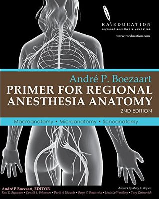 Read Andre P Boezaart. Primer of Regional Anesthesia Anatomy: - André Boezaart file in ePub