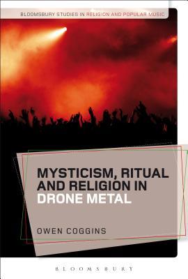 Read Mysticism, Ritual and Religion in Drone Metal - Owen Coggins file in PDF