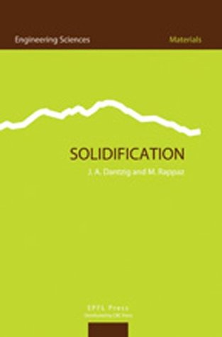 Full Download Solidification (Engineering Sciences: Materials) - Jonathan Dantzig file in ePub