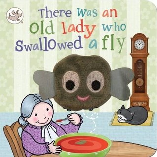 Full Download Finger Puppet Book There Was an Old Lady Who Swallowed a Fly (Little Learners Finger Puppet) - Parragon Books file in PDF