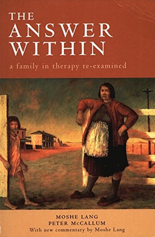 Read THE ANSWER WITHIN: A family in therapy re-examined - Moshe Lang file in PDF