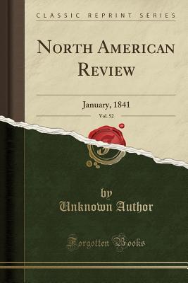 Download North American Review, Vol. 52: January, 1841 (Classic Reprint) - Unknown file in ePub