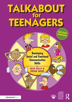 Read Online Talkabout for Teenagers: Developing Social and Emotional Communication Skills - Alex Kelly file in ePub