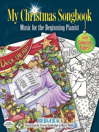 Full Download My Christmas Songbook: Music for the Beginning Pianist (Includes Coloring Pages!) - Bergerac | ePub