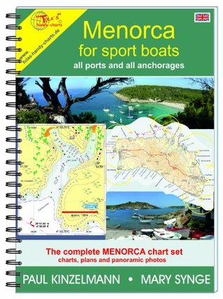 Full Download MENORCA FOR SPORT BOATS - all ports and all anchorages - Paul Kinzelmann and Mary Synge file in ePub