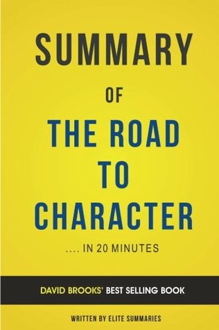 Download Summary of The Road to Character: by David Brooks Includes Analysis - Elite Summaries | ePub