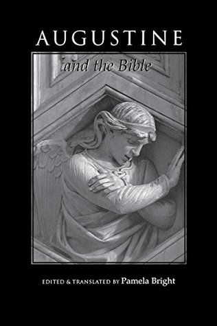 Read Online Augustine and the Bible (Bible through the Ages Book 2) - Pamela Bright file in PDF