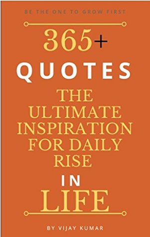 Download 365 QUOTES:THE ULTIMATE INSPIRATION FOR DAILY RISE - Vijay Kumar | ePub