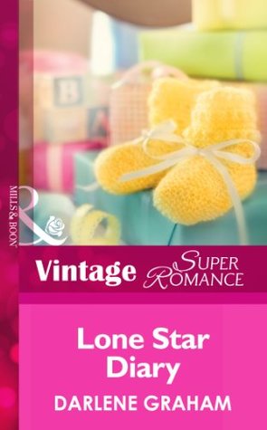 Read Lone Star Diary (Mills & Boon Vintage Superromance) (The Baby Diaries, Book 3) - Darlene Graham | ePub