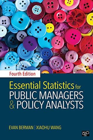 Read Essential Statistics for Public Managers and Policy Analysts - Evan M. Berman file in PDF