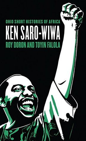 Read Ken Saro-Wiwa (Ohio Short Histories of Africa) - Roy Doron file in ePub