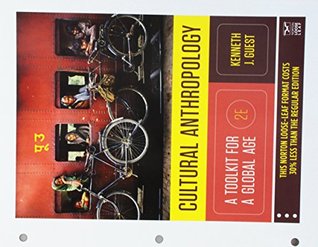 Read Cultural Anthropology: A Toolkit for a Global Age (Second Edition) - Kenneth J. Guest | ePub