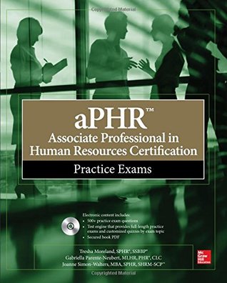 Read aPHR Associate Professional in Human Resources Certification Practice Exams - Tresha Moreland file in PDF