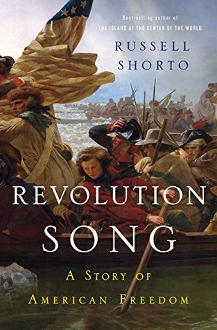 Download Revolution Song: The Story of America's Founding in Six Remarkable Lives - Russell Shorto | ePub