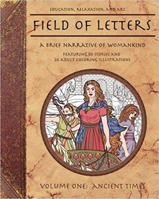 Download Field of Letters Volume I: Ancient Times (A brief narrative of womankind #1) - Taylor Carnes Bennett file in PDF