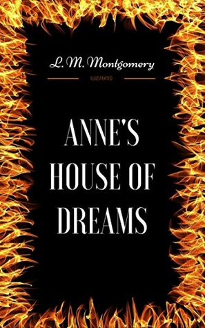 Download Anne's House of Dreams: By Lucy Maud Montgomery - Illustrated - L.M. Montgomery | ePub