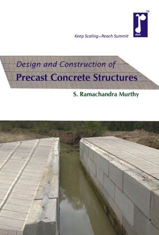 Full Download Design and Construction of Precast Concrete Structures - D.S. Ramachandra Murthy file in ePub