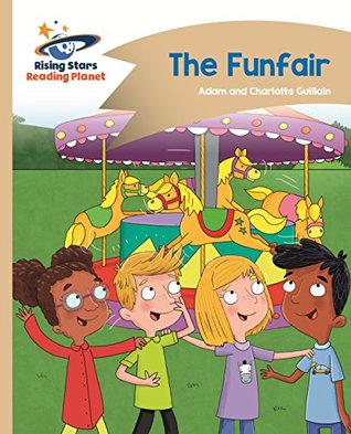 Read Online Reading Planet - The Funfair - Gold: Comet Street Kids (Rising Stars Reading Planet) - Adam Guillain file in ePub