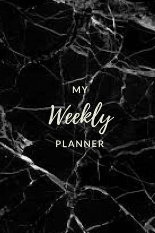 Read Online My Weekly Planner - (Black Marble) Daily Planner/Appointment Book: (6x9) To Do Notebook, Weekly To-Do Lists, Weekly and Daily Planner, Durable Matte Cover -  | ePub
