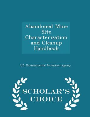 Read Online Abandoned Mine Site Characterization and Cleanup Handbook - U.S. Environmental Protection Agency file in PDF