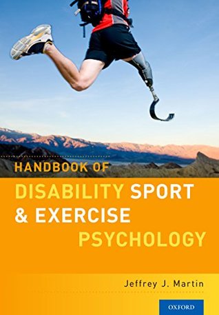 Read Handbook of Disability Sport and Exercise Psychology - Jeffrey J. Martin file in ePub