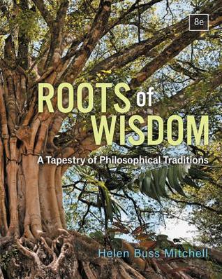 Download Roots of Wisdom: A Tapestry of Philosophical Traditions - Helen Buss Mitchell | ePub