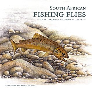 Download South African Fishing Flies – An Anthology of Milestone Patterns - Peter Brigg file in ePub