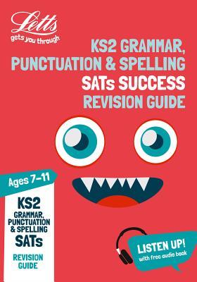 Read KS2 English Grammar, Punctuation and Spelling SATs Revision Guide: for the 2020 tests (Letts KS2 SATs Success) - Collins UK file in ePub